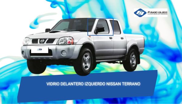 VIDRIO PUERTA DELANTERA IZQUIERDA NISSAN TERRANO 1999-2008 FUYAO