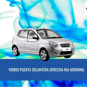 VIDRIO PUERTA DELANTERA DERECHA KIA MORNING 2004-2011 FUYAO