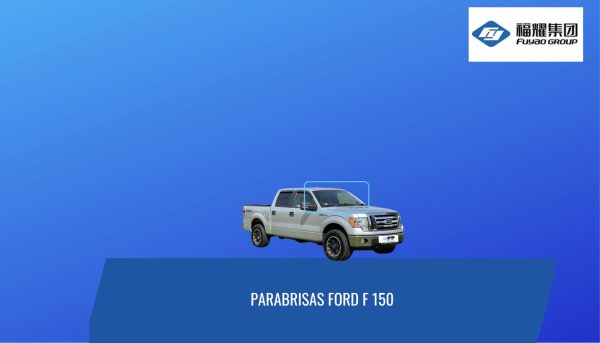 PARABRISAS  FORD F-150 2009-2014 FUYAO