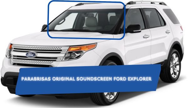 Parabrisas original seminuevo Soundscreen SN* Ford Explorer 11-22