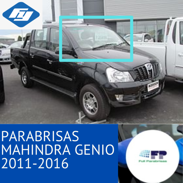 PARABRISAS ALTERNATIVO CERTIFICADO MAHINDRA GENIO 2011-2016
