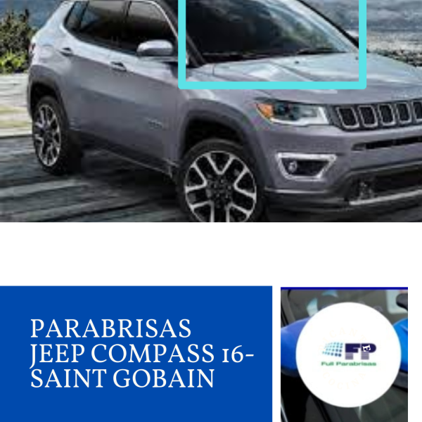 PARABRISAS JEEP COMPASS 16-