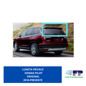 LUNETA ORIGINAL  HONDA PILOT 2018- PRESENTE