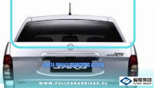 LUNETA PRIVACE SSANGYONG ACTYON 2005- FUYAO