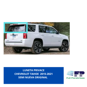Luneta Oscura Chevrolet Tahoe 2015-2021
