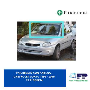 PARABRISAS CON ANTENA CHEVROLET CORSA 1999-2006