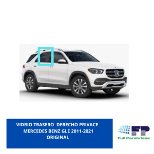 Vidrio Trasero Derecho Privace Mercedes Benz GLE 2011-2020