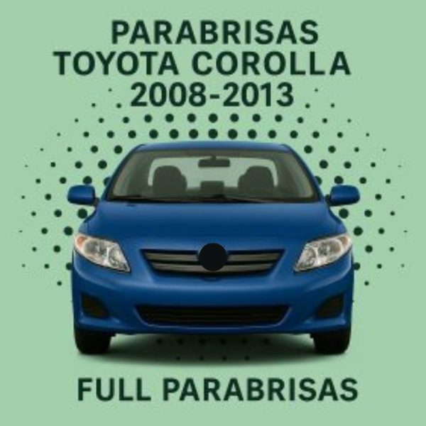 PARABRISAS HOMOLOGADO TOYOTA COROLLA 2008-2013 | FUYAO