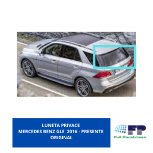 LUNETA PRIVACE MERCEDES BENZ GLE 2016 - PRESENTE