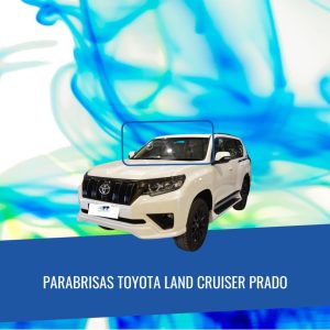 PARABRISAS SEMINUEVO CON SENSOR DE LLUVIA TOYOTA LAND CRUISER PRADO 2020- PRESENTE