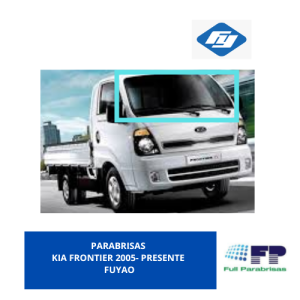 PARABRISAS KIA FORNTIER 2005- PRESENTE