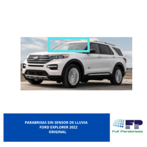Parabrisas Sin Sensor de Lluvia Ford Explorer 2022