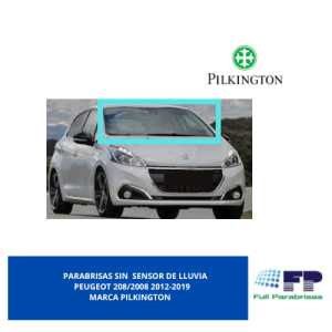 PARABRISAS SIN SENSOR DE LLUVIA PEUGEOT 208/2008 2012-2019 PILKINGTON