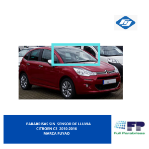 PARABRISAS SIN SENSOR CITROEN C3 2010-2016 FUYAO