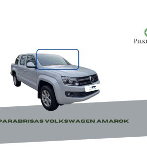 PARABRISAS VOLKSWAGEN AMAROK 2009-2020 SENSOR CUADRADO-PILKINGTON