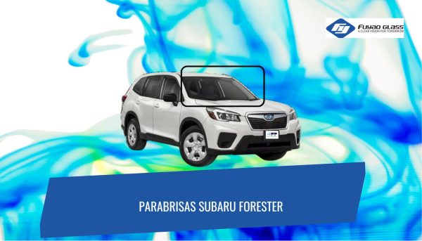 PARABRISAS SUBARU FORESTER 2018- FUYAO