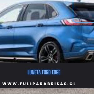 LUNETA ORIGINAL FORD EDGE 2014-2023