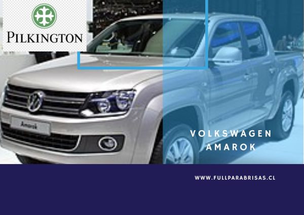 PARABRISAS VOLKSWAGEN AMAROK PILKINGTON