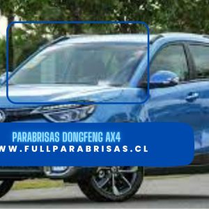PARABRISAS DONGFENG AX4 2019