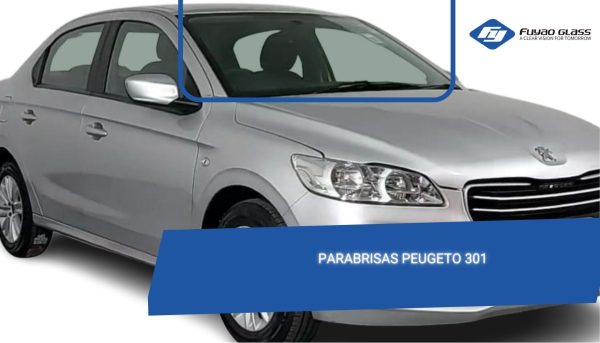 PARABRISAS PEUGEOT 301 / CITROEN C ELYSEE FUYAO