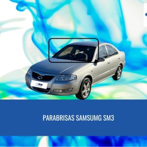 PARABRISAS SAMSUNG SM3  FUYAO
