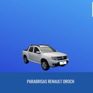 PARABRISAS RENAULT OROCH /FUYAO