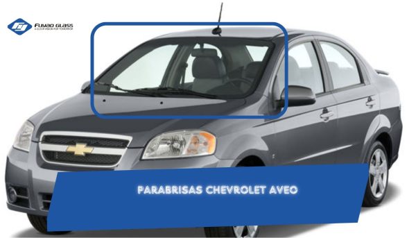 PARABRISAS CHEVROLET AVEO 2006- FUYAO