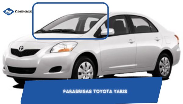 PARABRISAS TOYOTA YARIS SEDAN 2006-2013 FUYAO