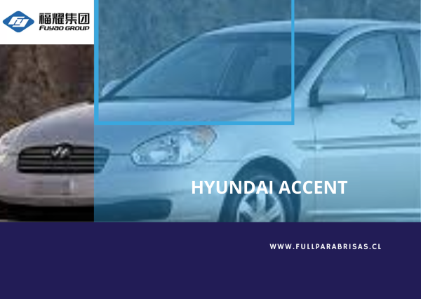 PARABRISAS HYUNDAI ACCENT 2005-2010 FUYAO