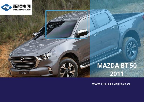 PARABRISAS MAZDA BT 50M 2011 - 2019 FUYAO