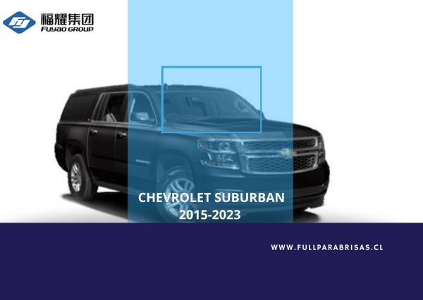 PARABRISAS CHEVROLET SUBURBAN 2015-2023 FUYAO CON SENSOR Y 2 CAMARAS /A3