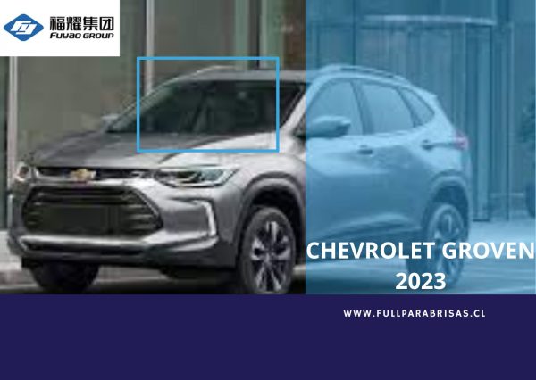 PARABRISAS CHEVROLET GROVEN 2023