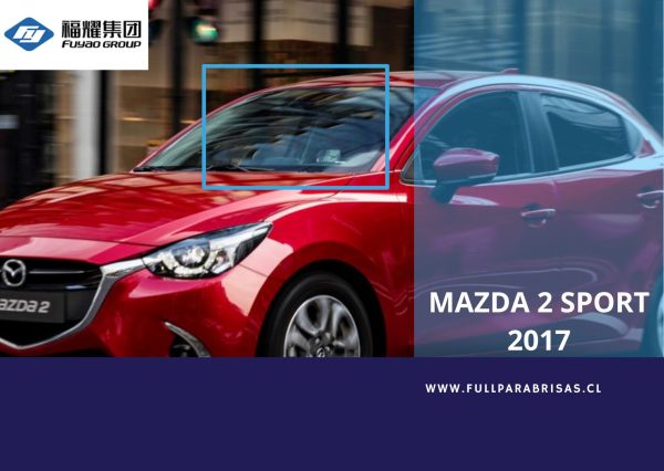 PARABRISAS MAZDA 2 SPORT 2017