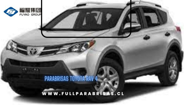 PARABRISAS TOYOTA RAV 4 2013-2018 FUYAO
