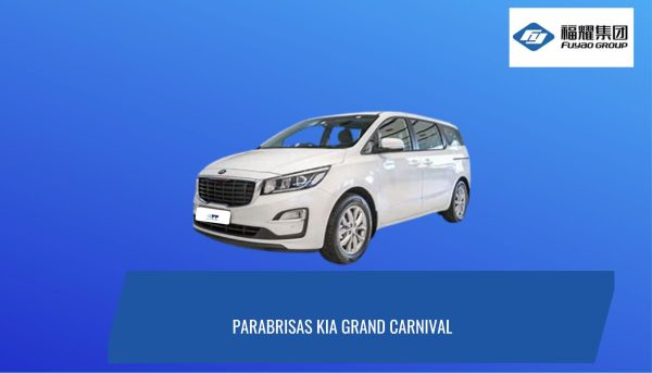 parabrisas kia grand carnival PARABRISAS KIA GRAND CARNIVAL 2015-2019 FUYAO
