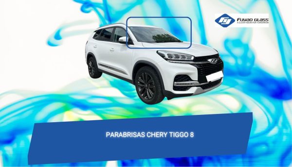 PARABRISAS CHERY TIGGO 8 SENSOR/CAMARA- FUYAO
