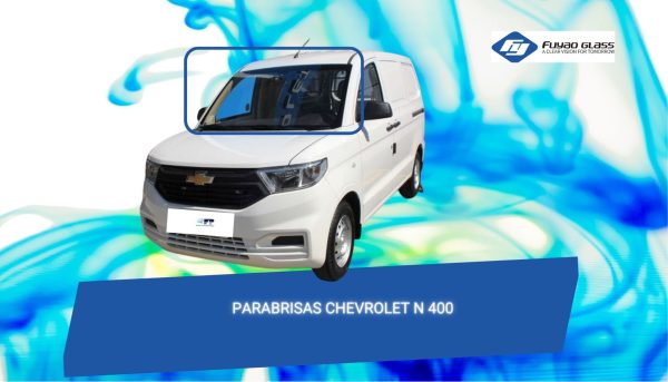 PARABRISAS CHEVROLET N400 PARABRISAS CHEVROLET N 400 FUYAO