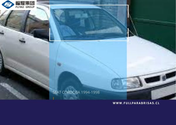 PARABRISAS SEAT CORDOBA 1994-1998 FUYAO /PEGADO