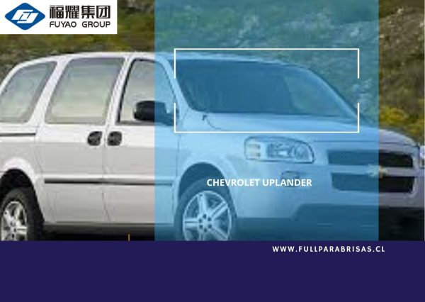PARABRISAS /DEGRADÉ/ CHEVROLET UPLANDER FUYAO