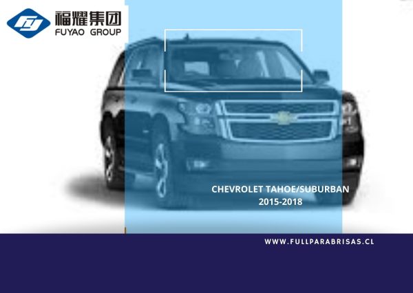 PARABRISAS CHEVROLET TAHOE/ SUBURBAN 2015-2018 FUYAO