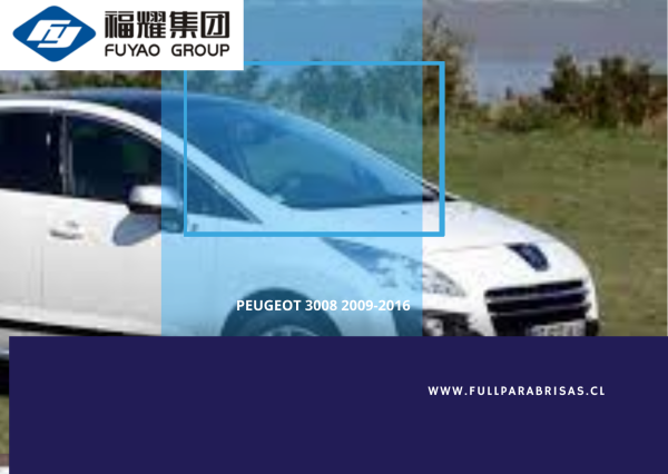 PARABRISAS PEUGEOT 3008 2009-2016 FUYAO