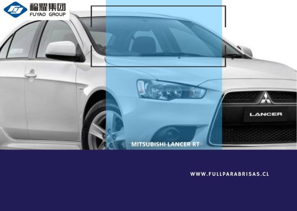 PARABRISAS MITSUBISHI LANCER RT 2014-2019 FUYAO