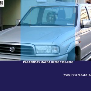 PARABRISAS MAZDA B2200 1995-2006 FUYAO