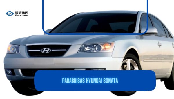 PARABRISAS HYUNDAI SONATA 2005-2010 FUYAO