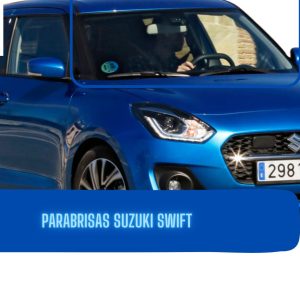 PARABRISAS SUZUKI SWIFT 2018-2023 FUYAO