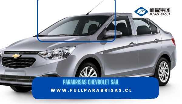 PARABRISAS CHEVROLET SAIL 2016-2023 FUYAO