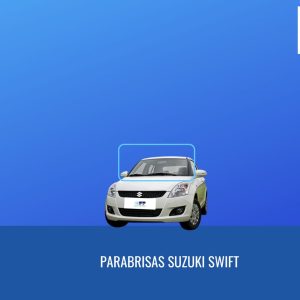 PARABRISAS SUZUKI SWIFT/DZIRE 2012 - 2017 FUYAO