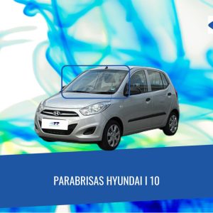 PARABRISAS HYUNDAI I10 2008 - 2018 FUYAO