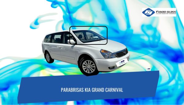 PARABRISAS KIA GRAND CARNIVAL  06-14 FUYAO