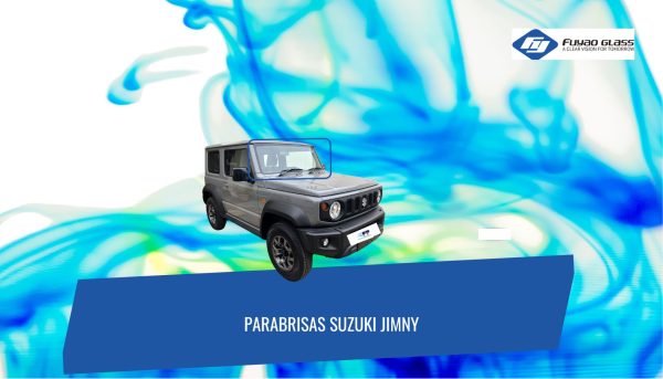 PARABRISAS SUZUKI JIMNY 2020-2025 FUYAO